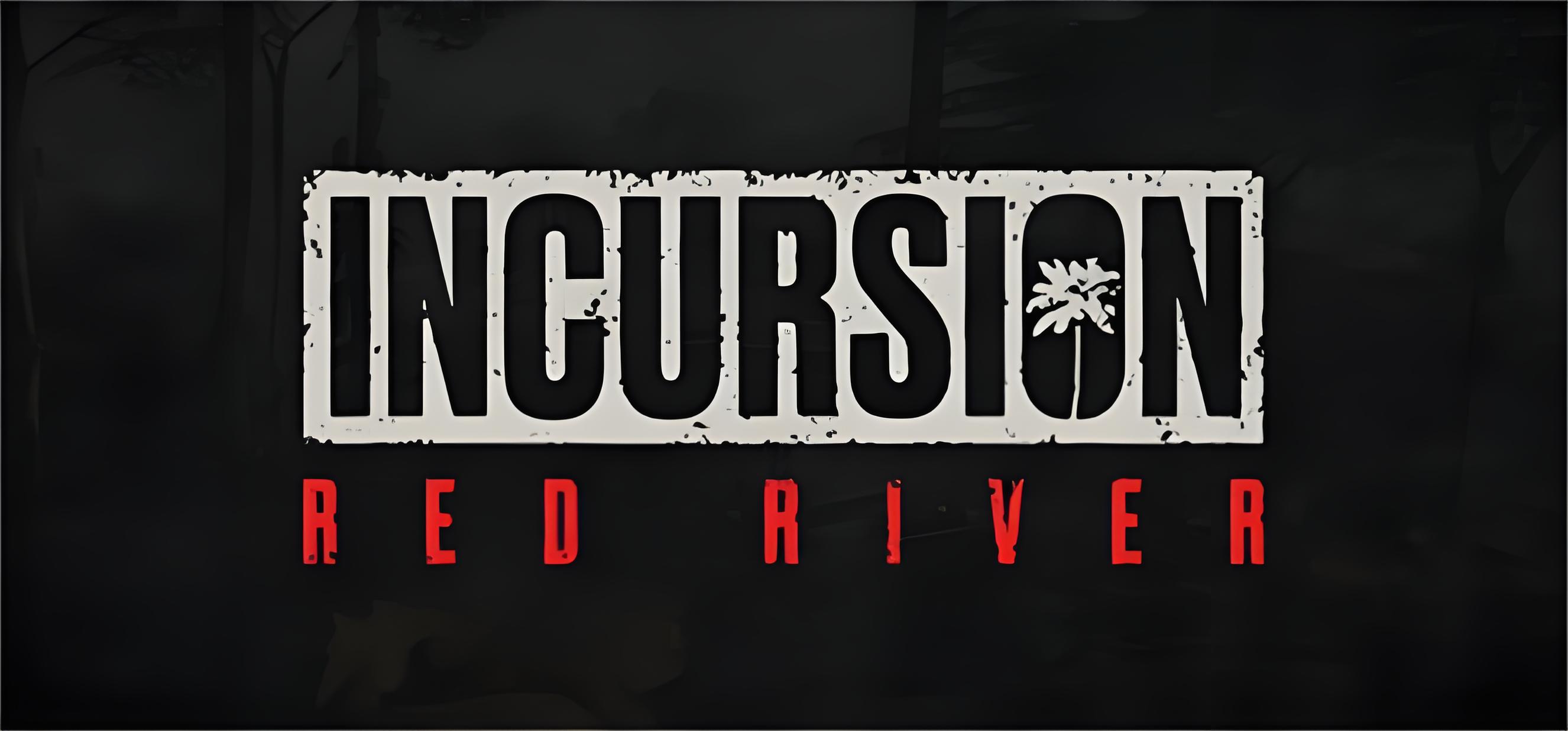 红河行动/Incursion Red River(无中文)