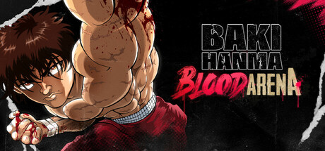 范马刃牙：血之竞技场/Baki Hanma Blood Arena