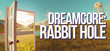 梦核兔子洞/Dreamcore Rabbit Hole v1.03